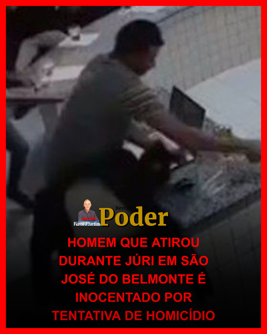 HOMEM QUE ATIROU DURANTE JÚRI EM SÃO JOSÉ DO BELMONTE É INOCENTADO POR TENTATIVA DE HOMICÍDIO NO RECIFE