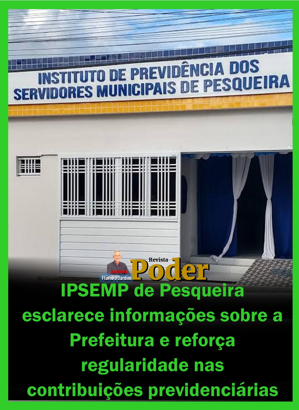IPSEMP de Pesqueira esclarece informações sobre a Prefeitura e reforça regularidade nas contribuições previdenciárias