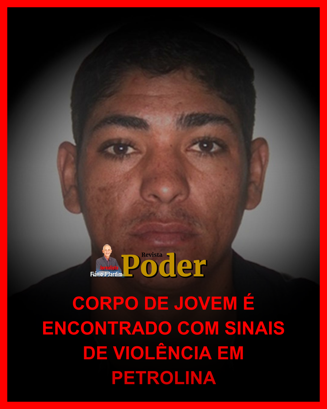 CORPO DE JOVEM É ENCONTRADO COM SINAIS DE VIOLÊNCIA EM PETROLINA