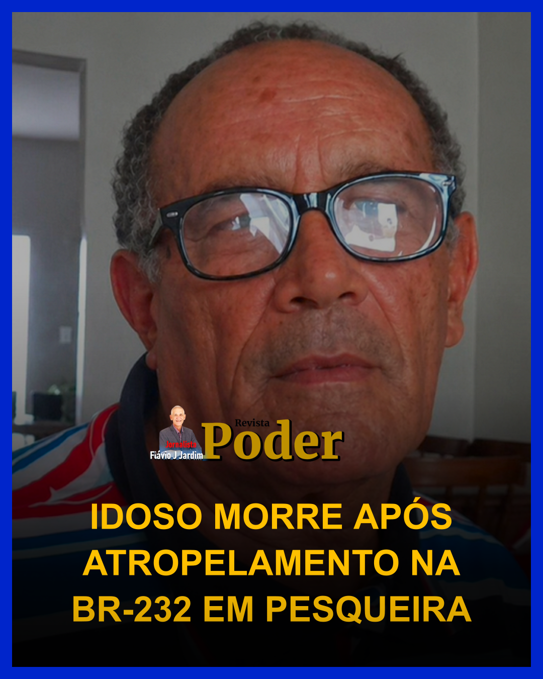 IDOSO MORRE APÓS ATROPELAMENTO NA BR-232 EM PESQUEIRA