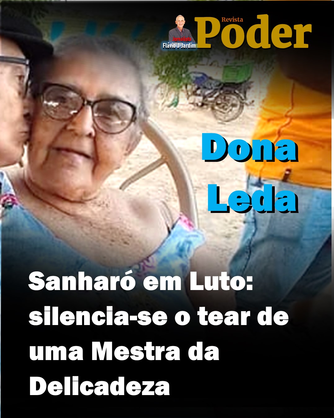 Sanharó em Luto: silencia-se o tear de uma mestra da delicadeza