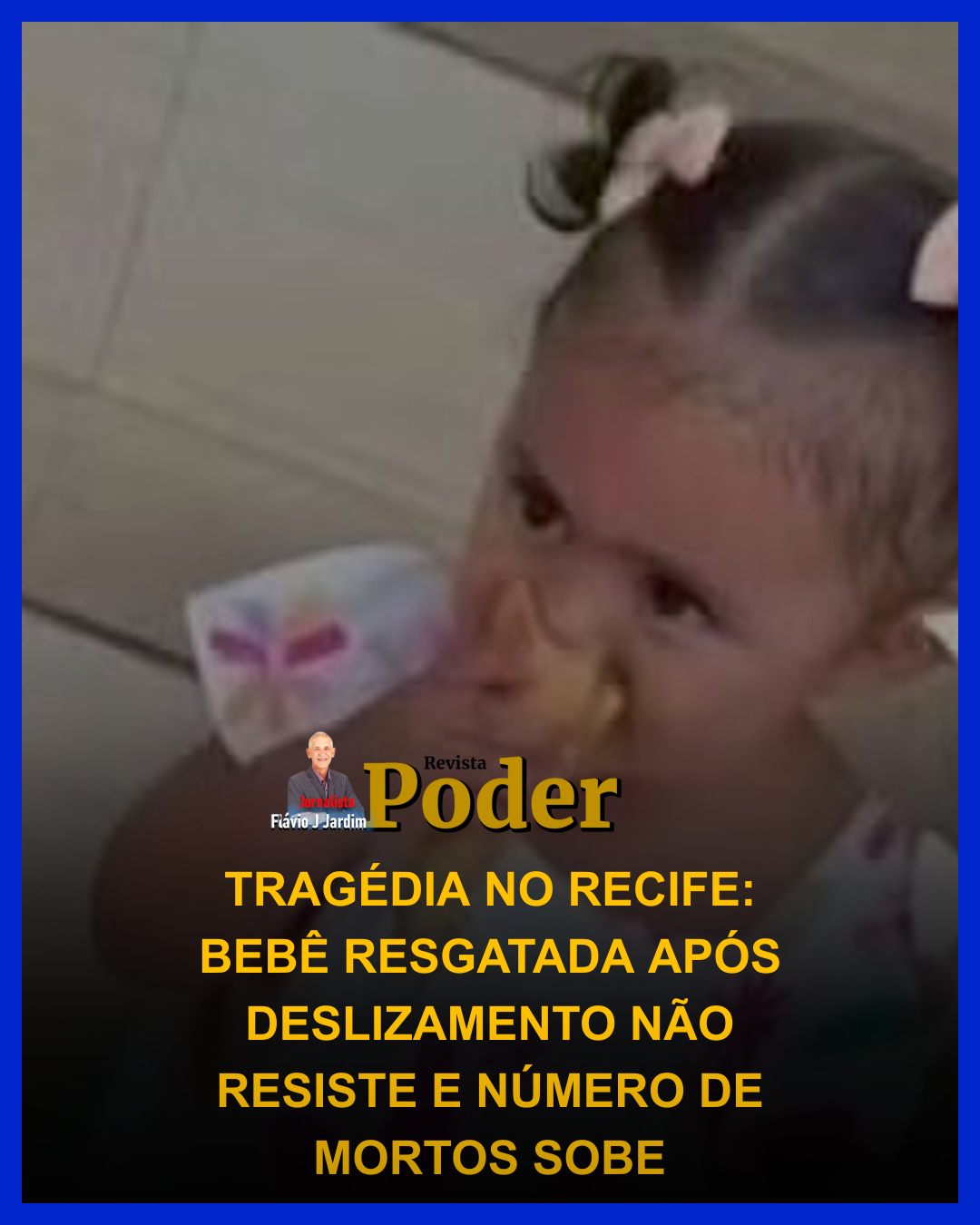 TRAGÉDIA NO RECIFE: BEBÊ RESGATADA APÓS DESLIZAMENTO NÃO RESISTE E NÚMERO DE MORTOS SOBE
