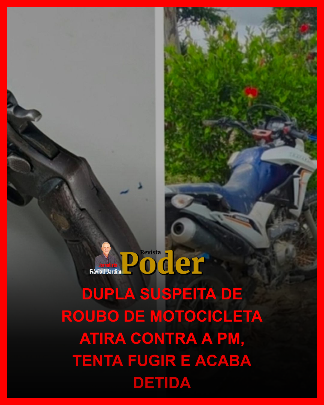 DUPLA SUSPEITA DE ROUBO DE MOTOCICLETA ATIRA CONTRA A PM, TENTA FUGIR E ACABA DETIDA