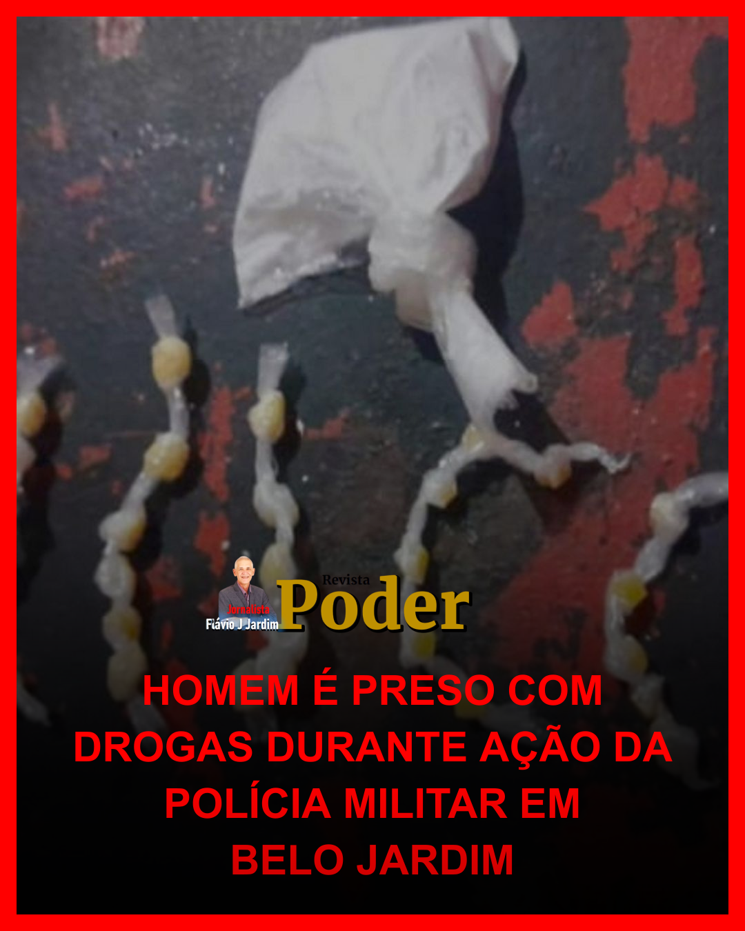 HOMEM É PRESO COM DROGAS DURANTE AÇÃO DA POLÍCIA MILITAR EM BELO JARDIM