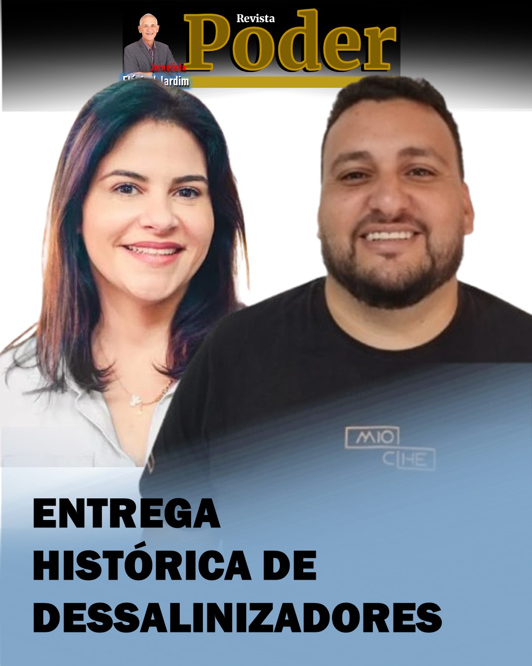 SIMÃO COSTA E PRISCILA KRAUSE ALAGOINHA: ENTREGA HISTÓRICA DE DESSALINIZADORES