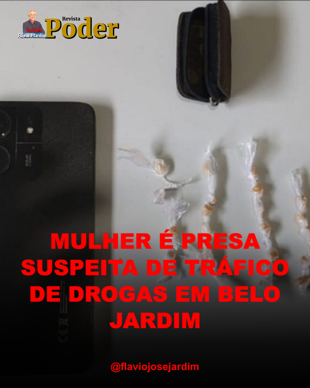 MULHER É PRESA SUSPEITA DE TRÁFICO DE DROGAS EM BELO JARDIM