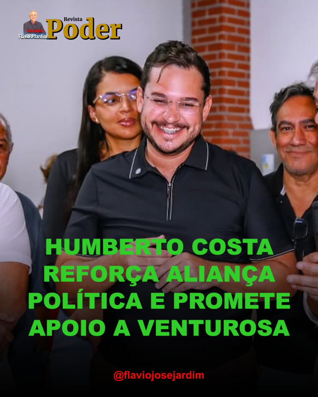 HUMBERTO COSTA REFORÇA ALIANÇA POLÍTICA E PROMETE APOIO A VENTUROSA