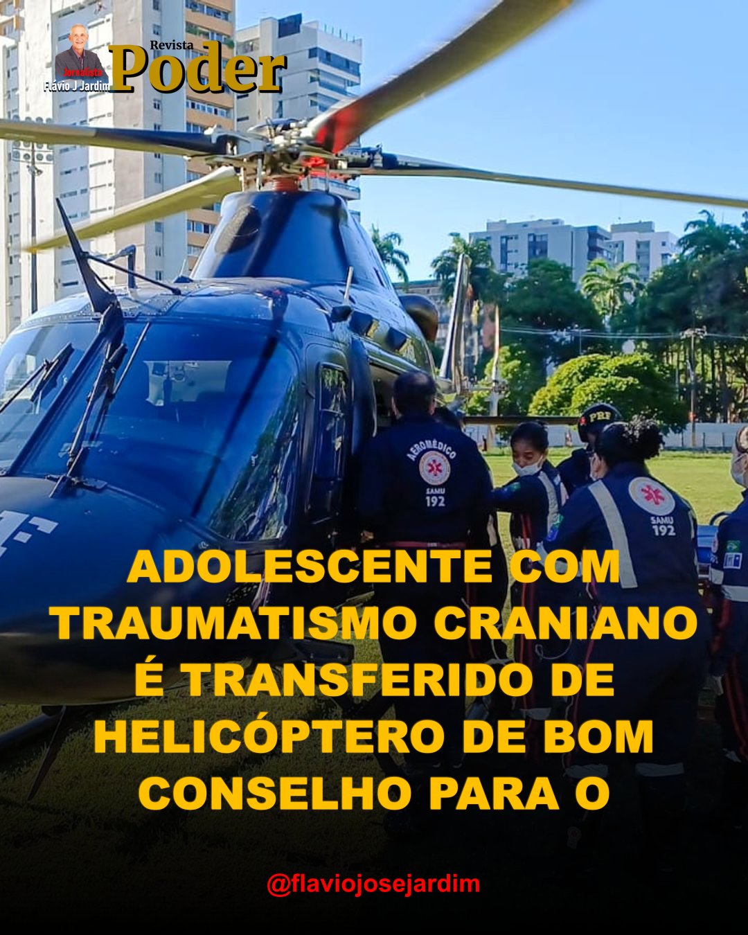 ADOLESCENTE COM TRAUMATISMO CRANIANO É TRANSFERIDO DE HELICÓPTERO DE BOM CONSELHO PARA O RECIFE