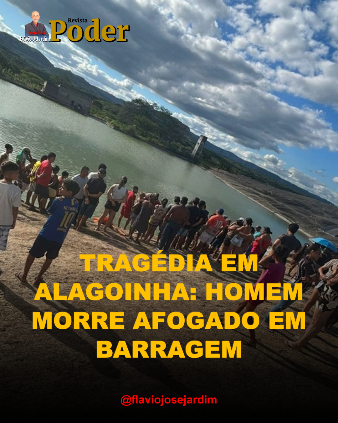 TRAGÉDIA EM ALAGOINHA: HOMEM MORRE AFOGADO EM BARRAGEM