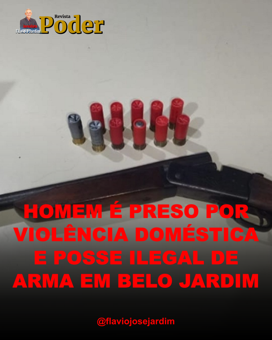 HOMEM É PRESO POR VIOLÊNCIA DOMÉSTICA E POSSE ILEGAL DE ARMA EM BELO JARDIM