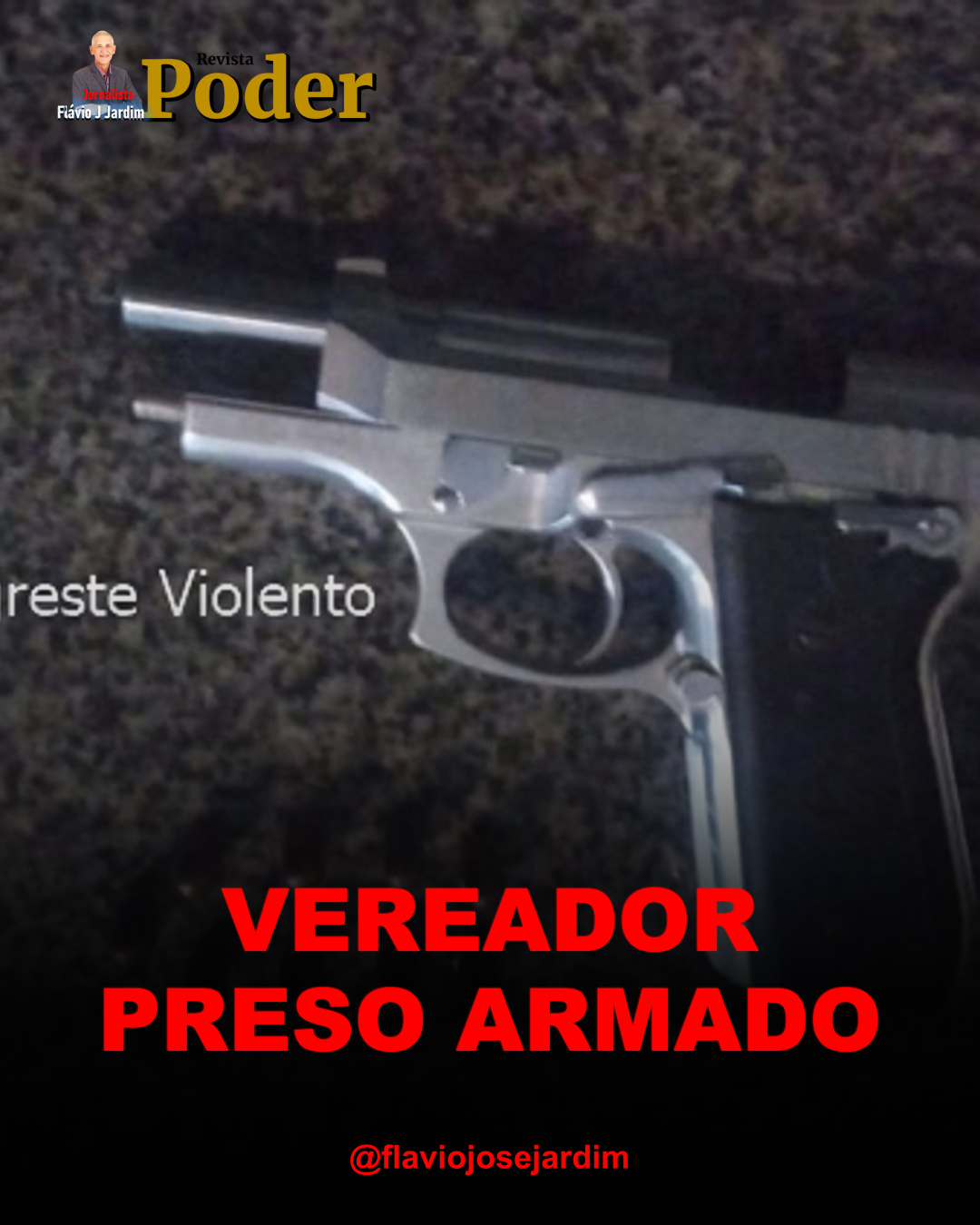 VEREADOR PRESO ARMADO