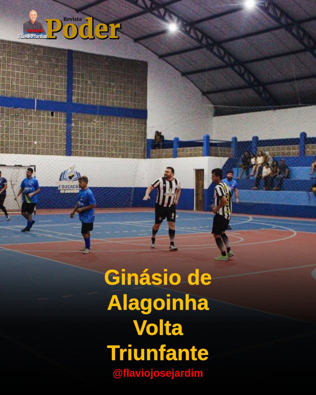Ginásio Reinaugurado Hoje