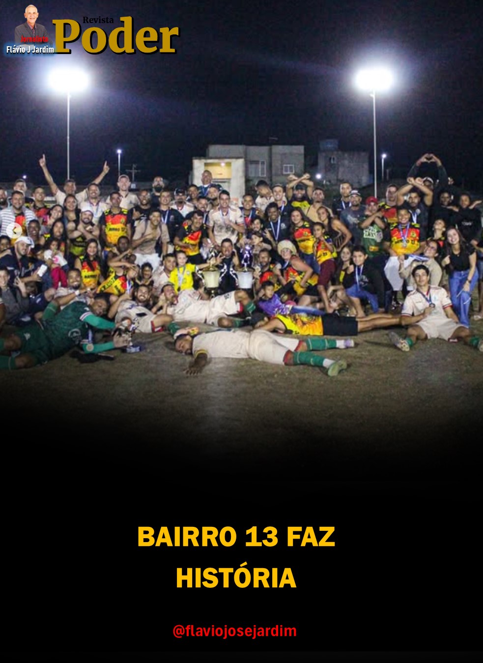 BAIRRO 13 FAZ HISTÓRIA