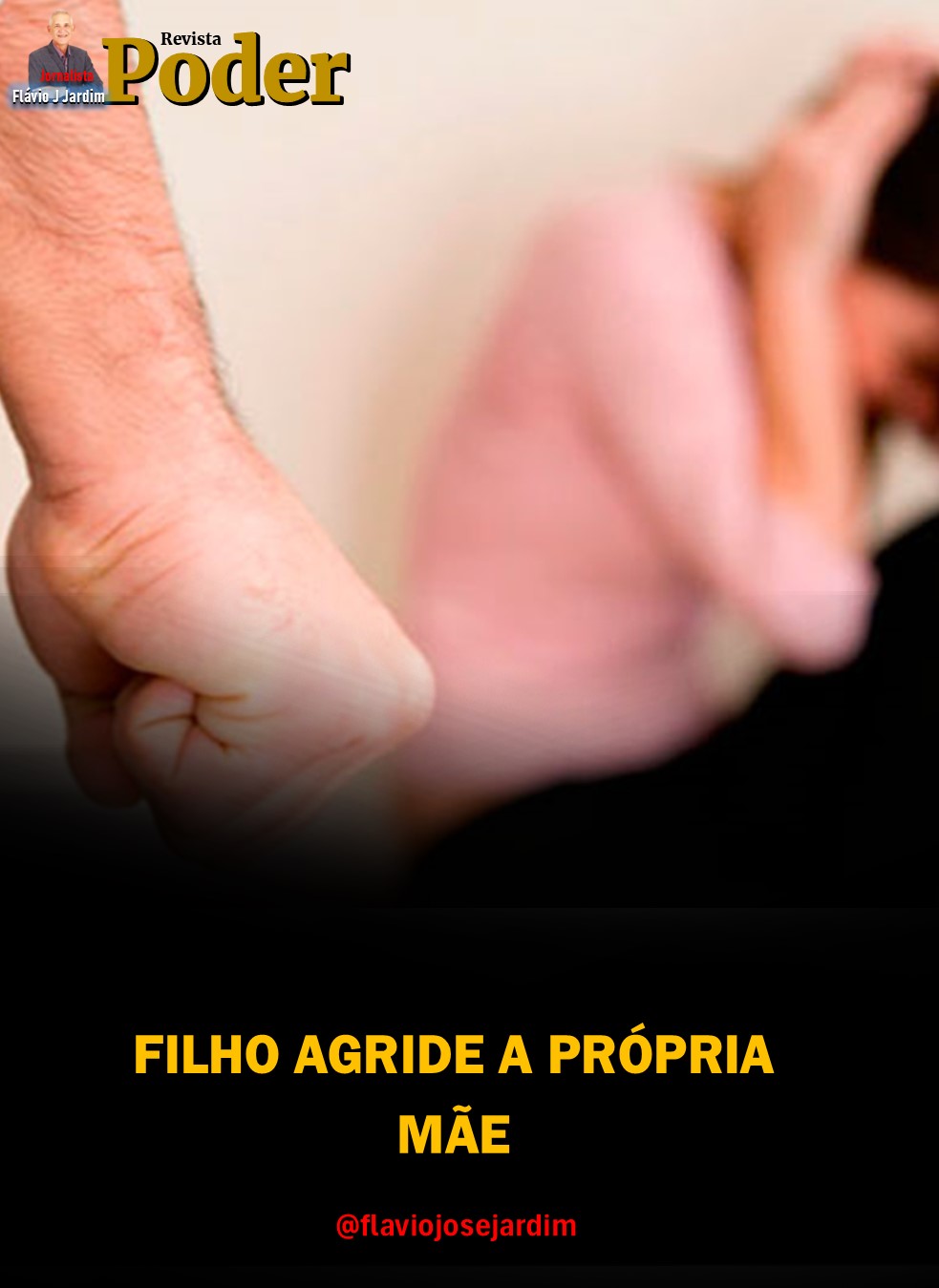 FILHO AGRIDE A PRÓPRIA MÃE