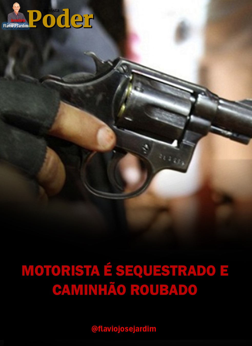 MOTORISTA É SEQUESTRADO E CAMINHÃO ROUBADO
