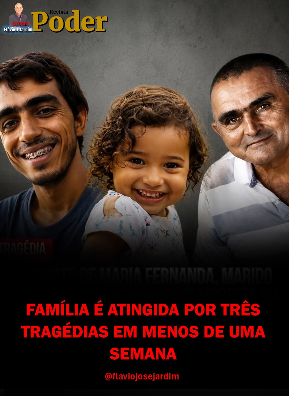 FAMÍLIA É ATINGIDA POR TRÊS TRAGÉDIAS EM MENOS DE UMA SEMANA