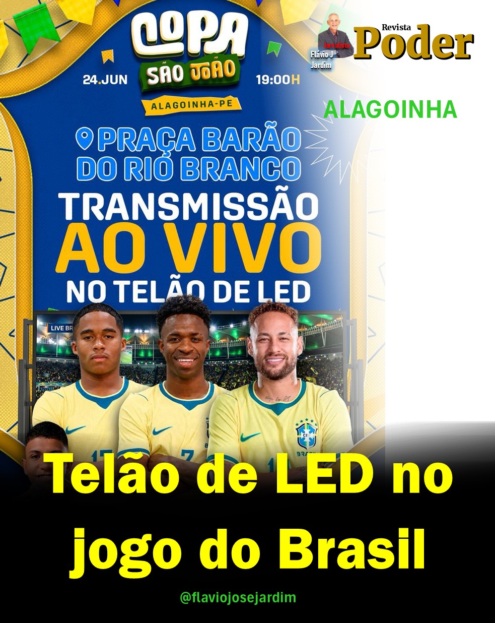 TELÃO | ALAGOINHA VESTE VERDE E AMARELO PARA TORCER PELO BRASIL NA COPA DO MUNDO