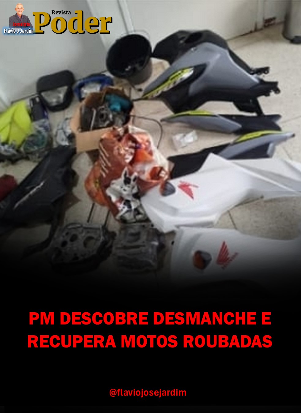 PM DESCOBRE DESMANCHE E RECUPERA MOTOS ROUBADAS