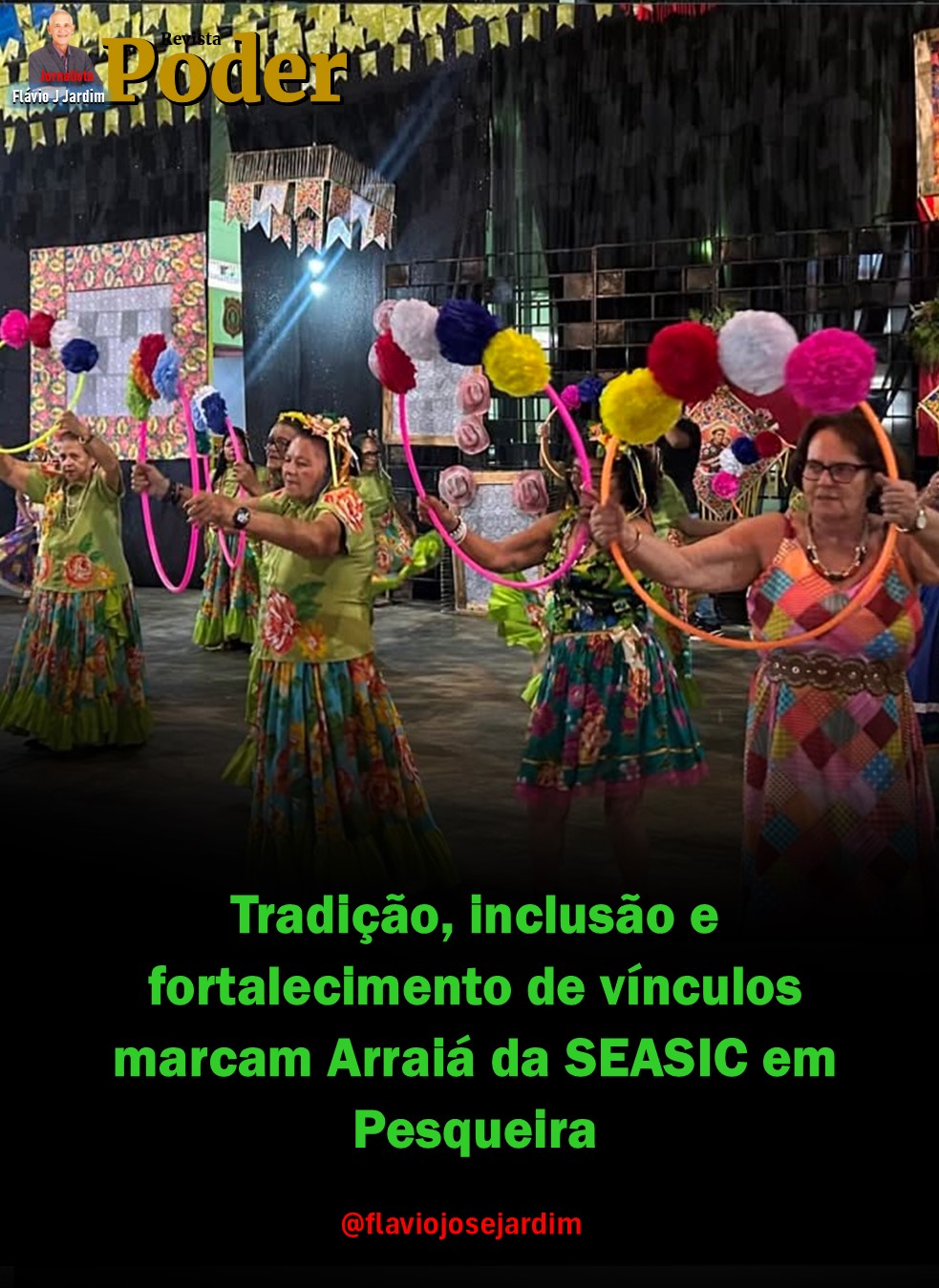 Tradição, inclusão e fortalecimento de vínculos marcam Arraiá da SEASIC em Pesqueira