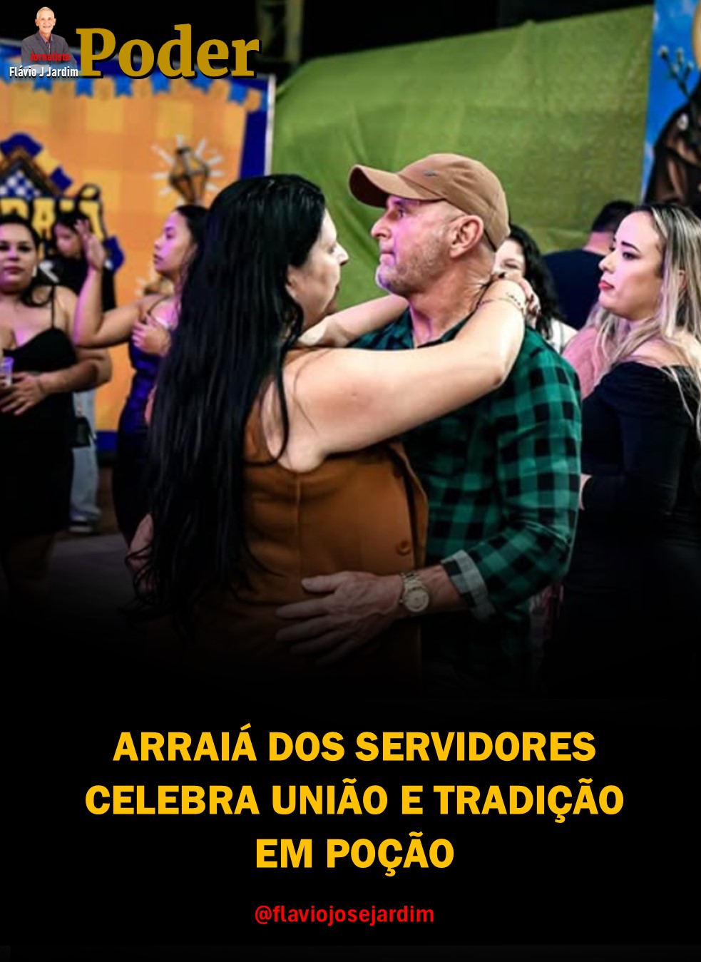 ARRAIÁ DOS SERVIDORES CELEBRA UNIÃO E TRADIÇÃO EM POÇÃO