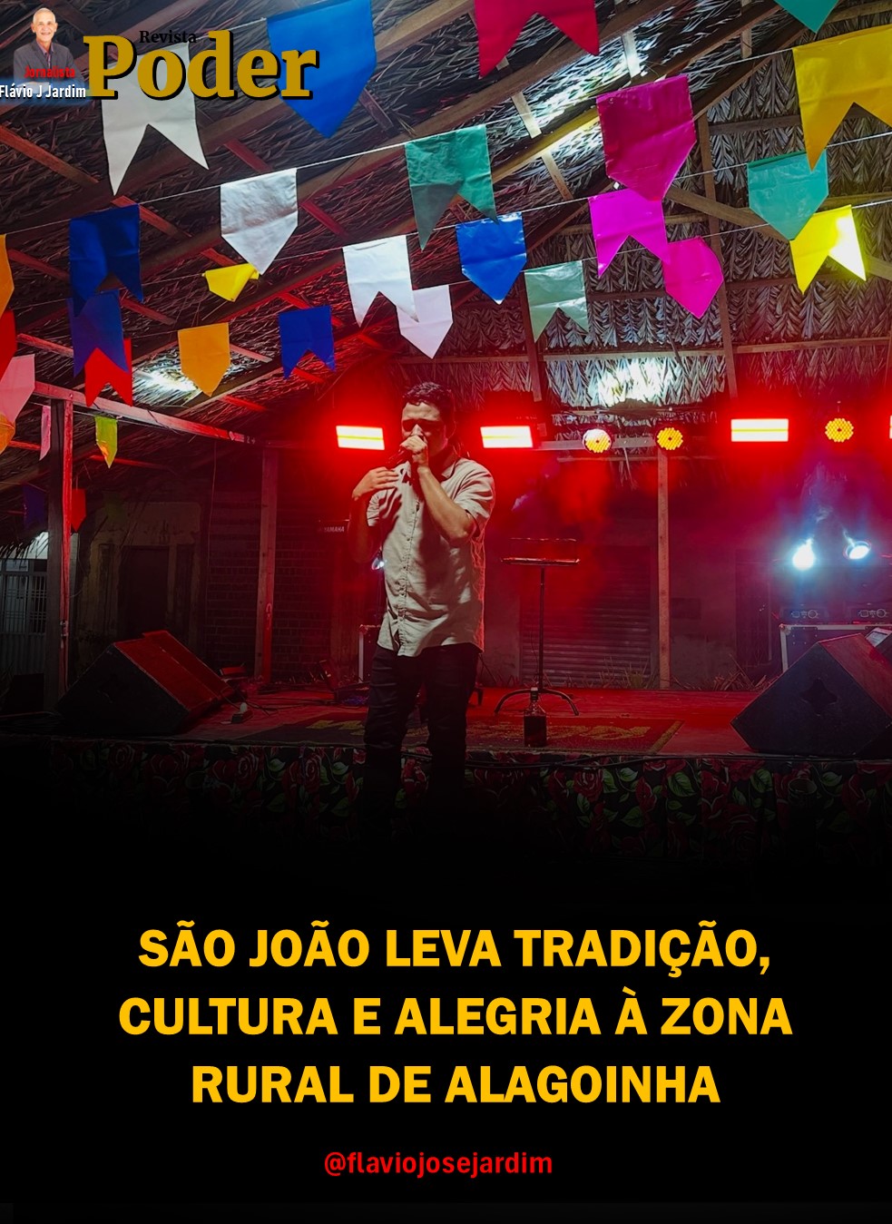SÃO JOÃO LEVA TRADIÇÃO, CULTURA E ALEGRIA À ZONA RURAL DE ALAGOINHA