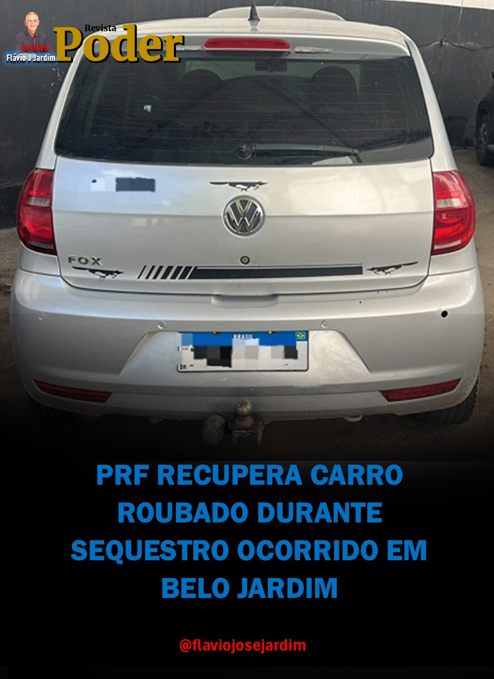 PRF RECUPERA CARRO ROUBADO DURANTE SEQUESTRO OCORRIDO EM BELO JARDIM
