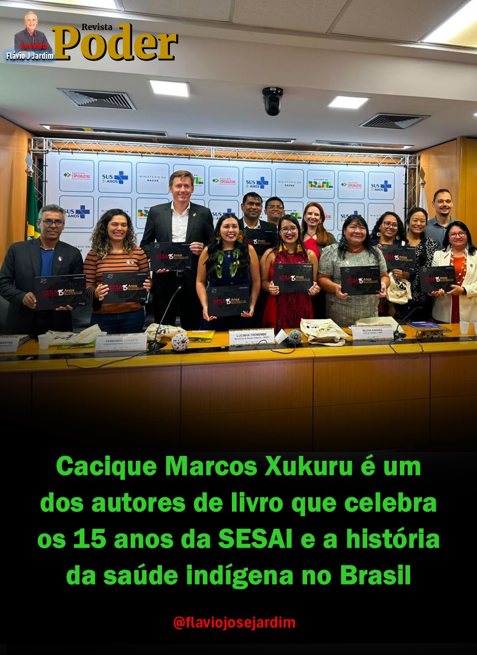 *Cacique Marcos Xukuru é um dos autores de livro que celebra os 15 anos da SESAI e a história da saúde indígena no Brasil*
