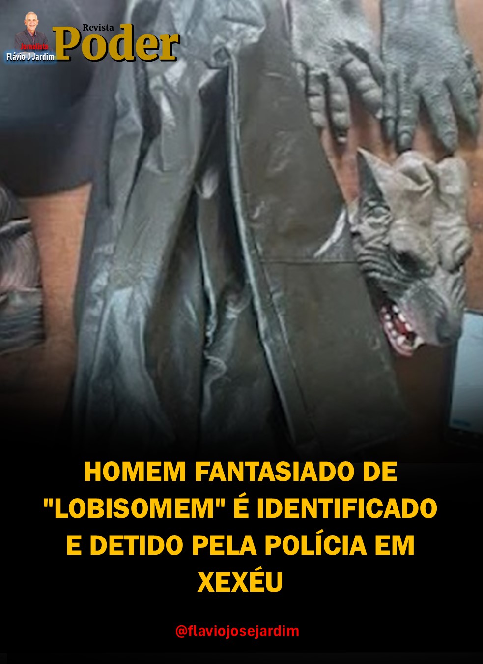 HOMEM FANTASIADO DE "LOBISOMEM" É IDENTIFICADO E DETIDO PELA POLÍCIA EM XEXÉU