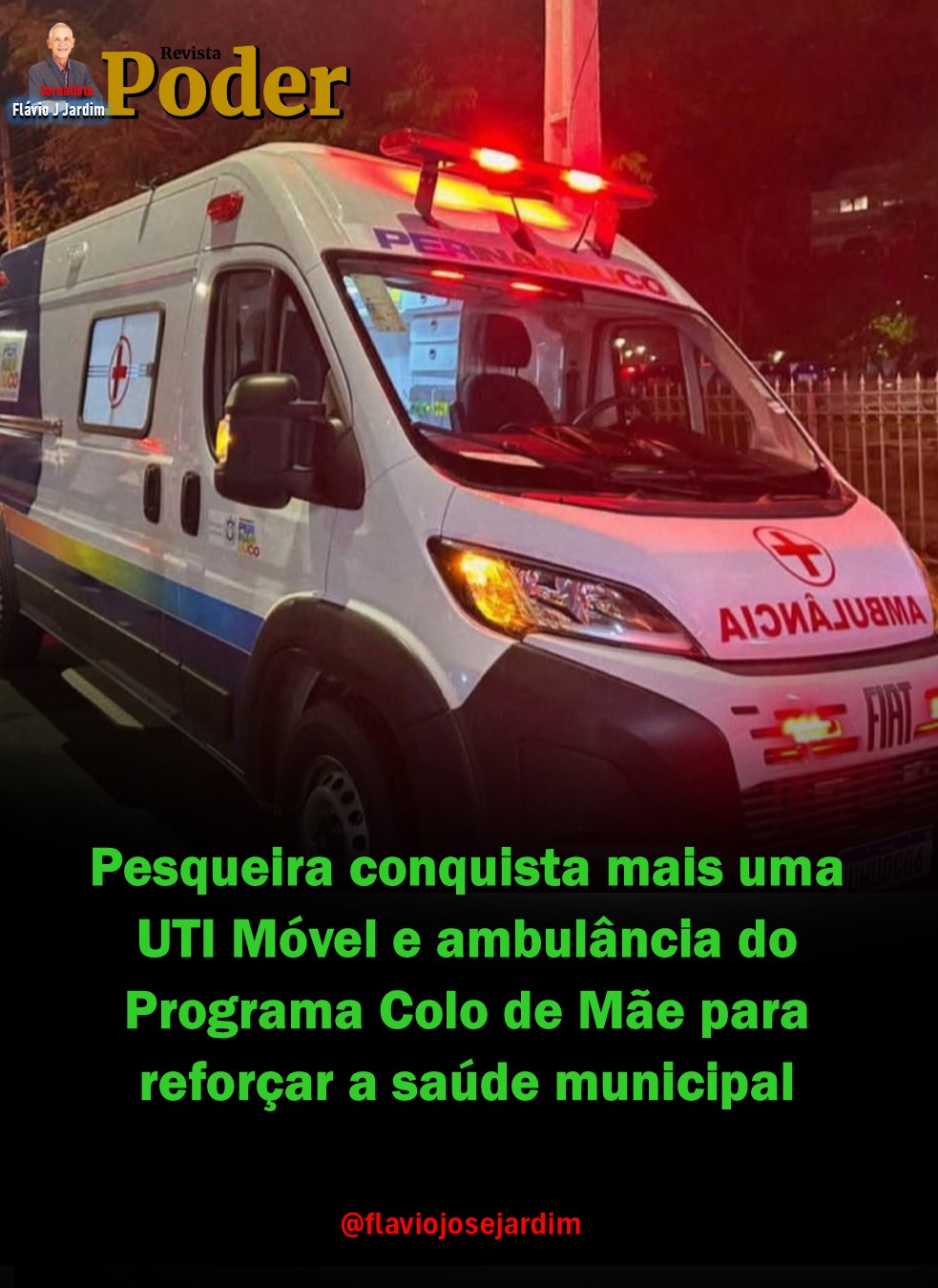 Pesqueira conquista mais uma UTI Móvel e ambulância do Programa Colo de Mãe para reforçar a saúde municipal