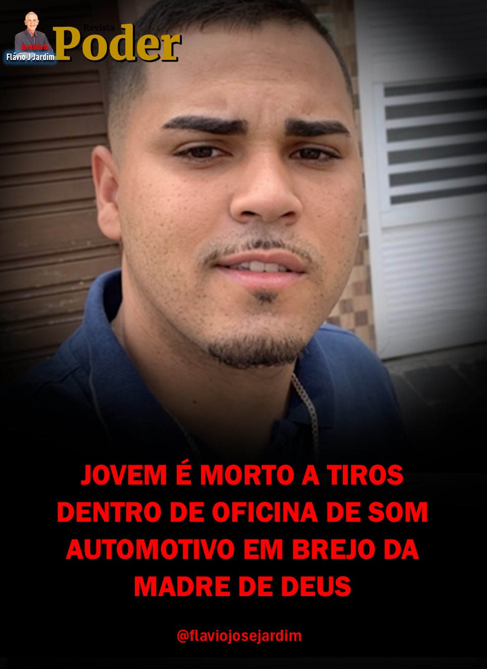 JOVEM É MORTO A TIROS DENTRO DE OFICINA DE SOM AUTOMOTIVO EM BREJO DA MADRE DE DEUS