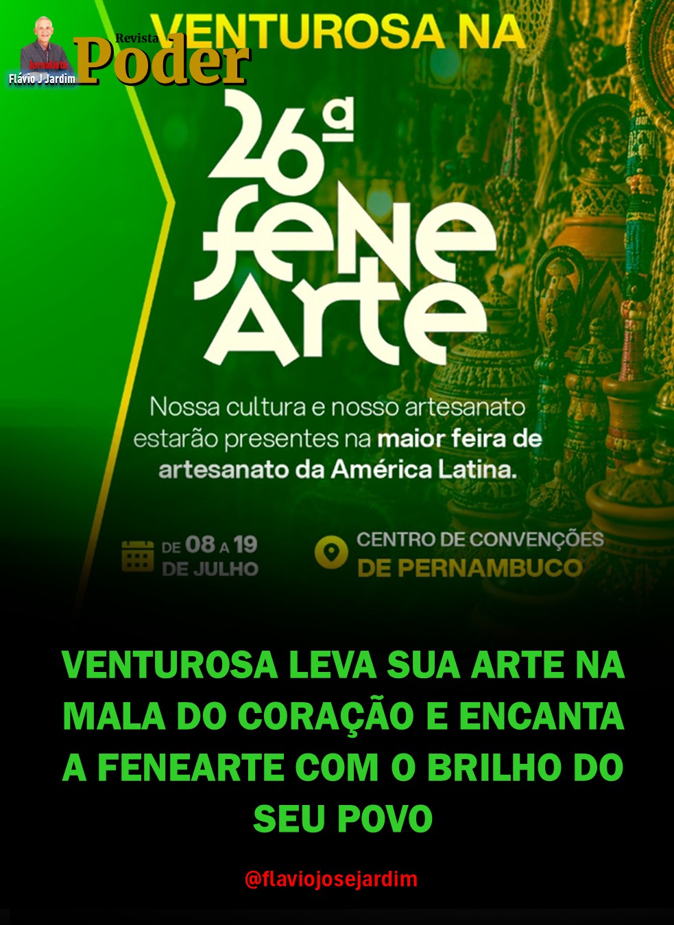 VENTUROSA LEVA SUA ARTE NA MALA DO CORAÇÃO E ENCANTA A FENEARTE COM O BRILHO DO SEU POVO