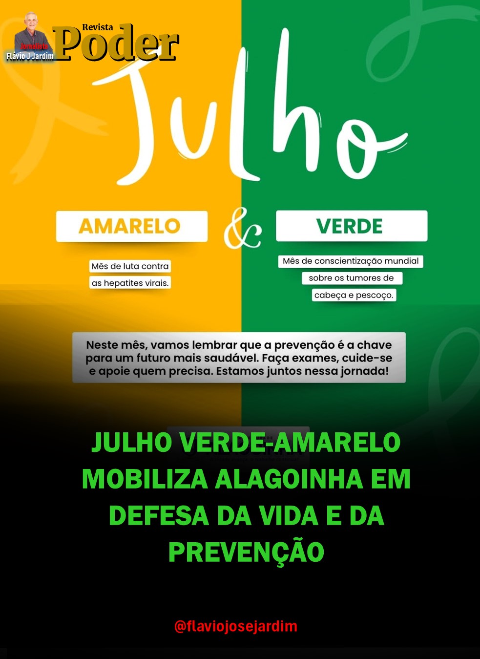 JULHO VERDE-AMARELO MOBILIZA ALAGOINHA EM DEFESA DA VIDA E DA PREVENÇÃO