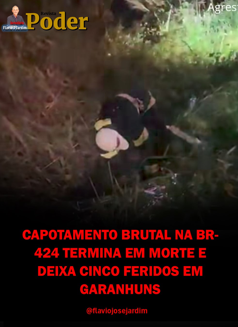 CAPOTAMENTO BRUTAL NA BR-424 TERMINA EM MORTE E DEIXA CINCO FERIDOS EM GARANHUNS