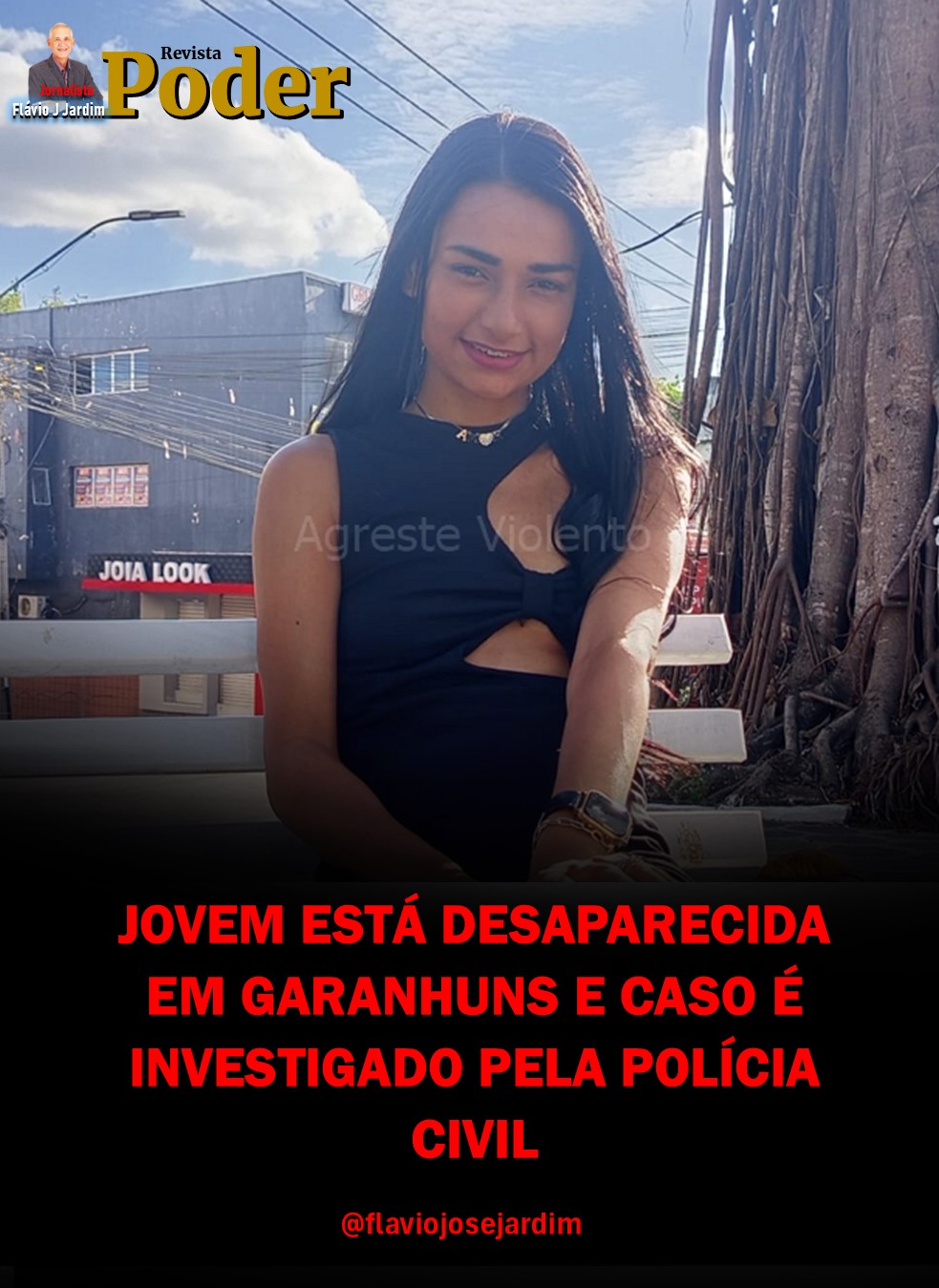 JOVEM ESTÁ DESAPARECIDA EM GARANHUNS E CASO É INVESTIGADO PELA POLÍCIA CIVIL