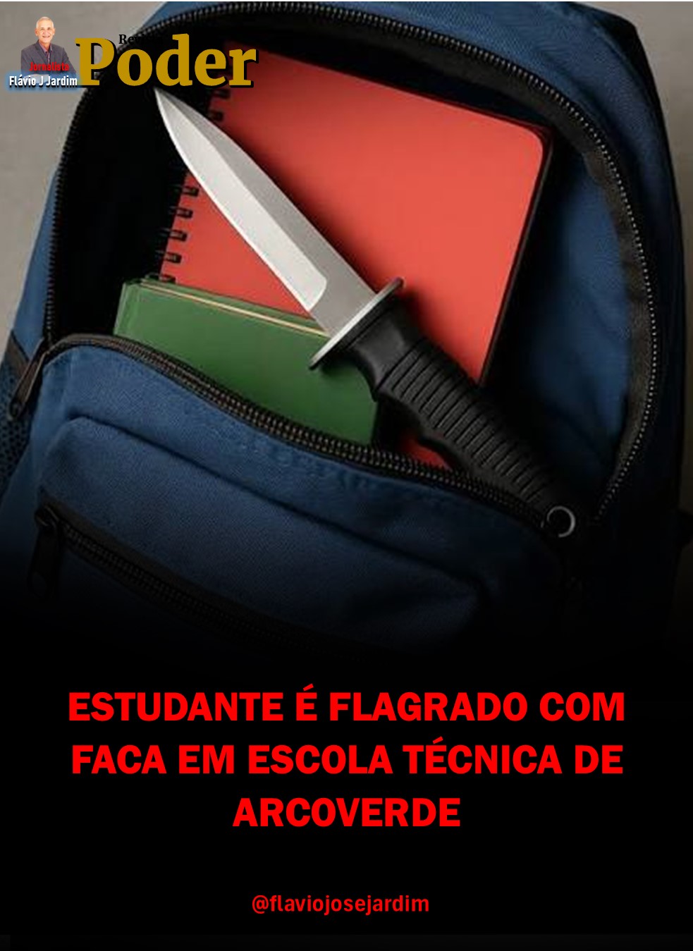 ESTUDANTE É FLAGRADO COM FACA EM ESCOLA TÉCNICA DE ARCOVERDE