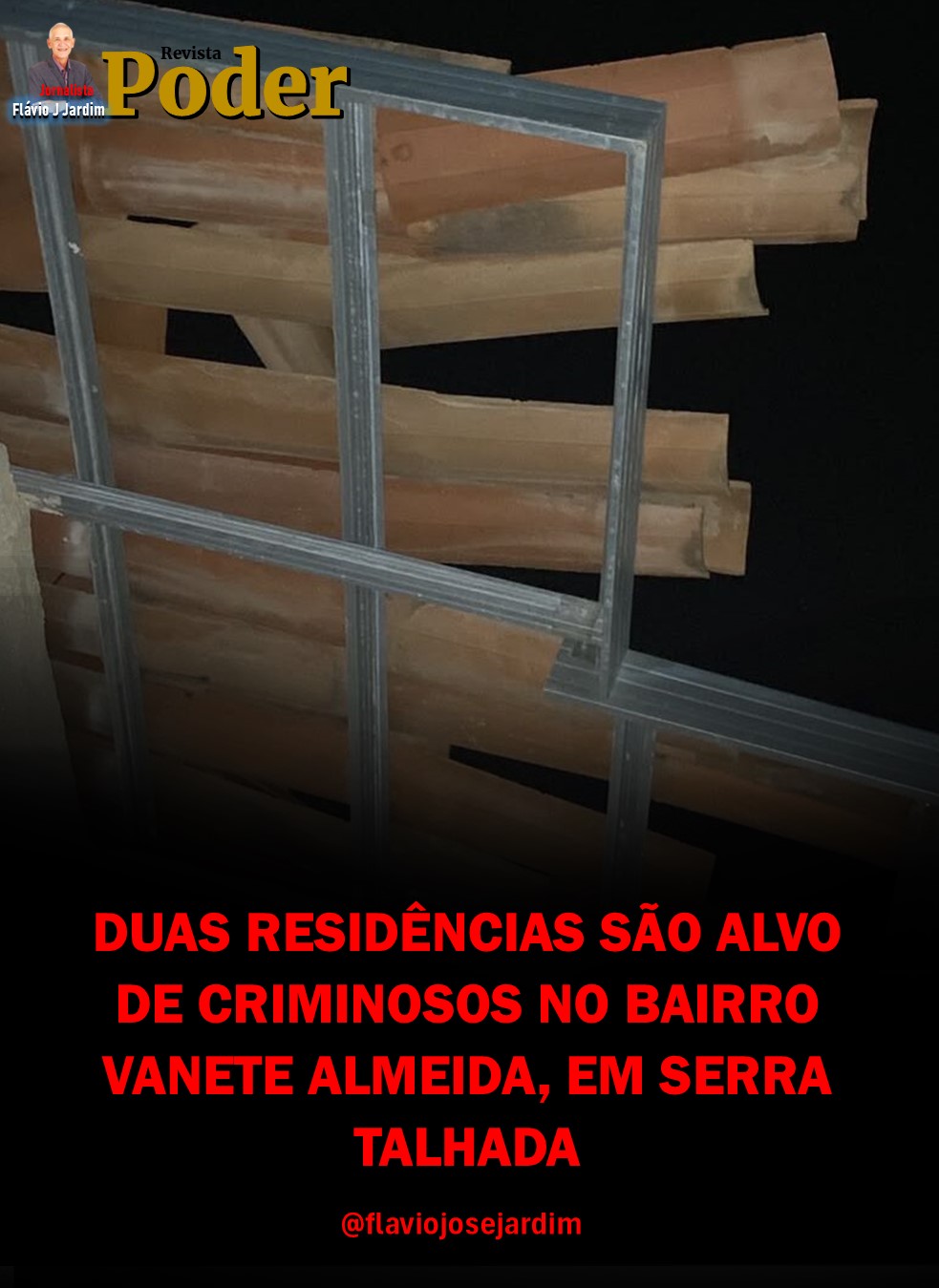 DUAS RESIDÊNCIAS SÃO ALVO DE CRIMINOSOS NO BAIRRO VANETE ALMEIDA, EM SERRA TALHADA