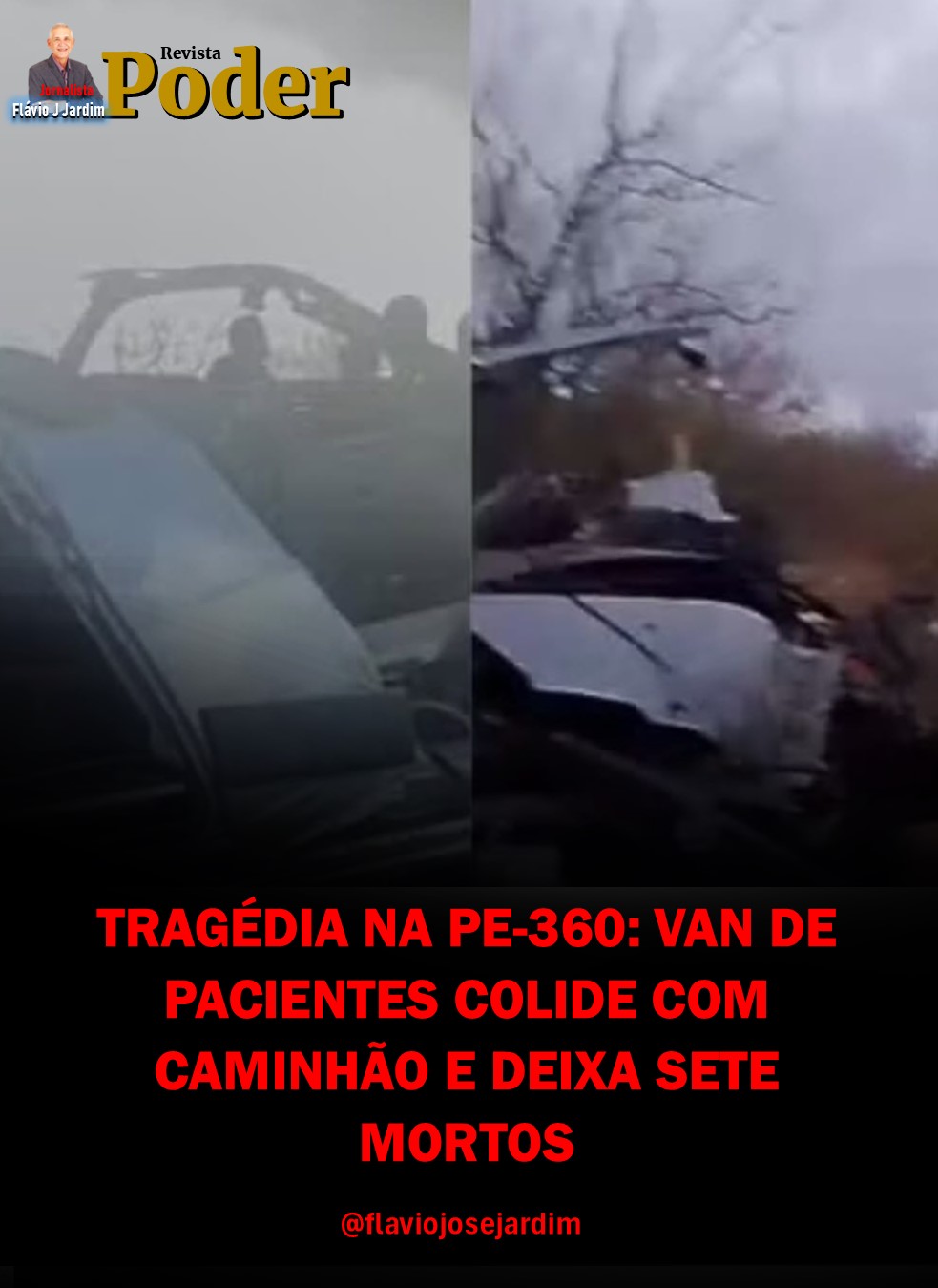 TRAGÉDIA NA PE-360: VAN DE PACIENTES COLIDE COM CAMINHÃO E DEIXA SETE MORTOS