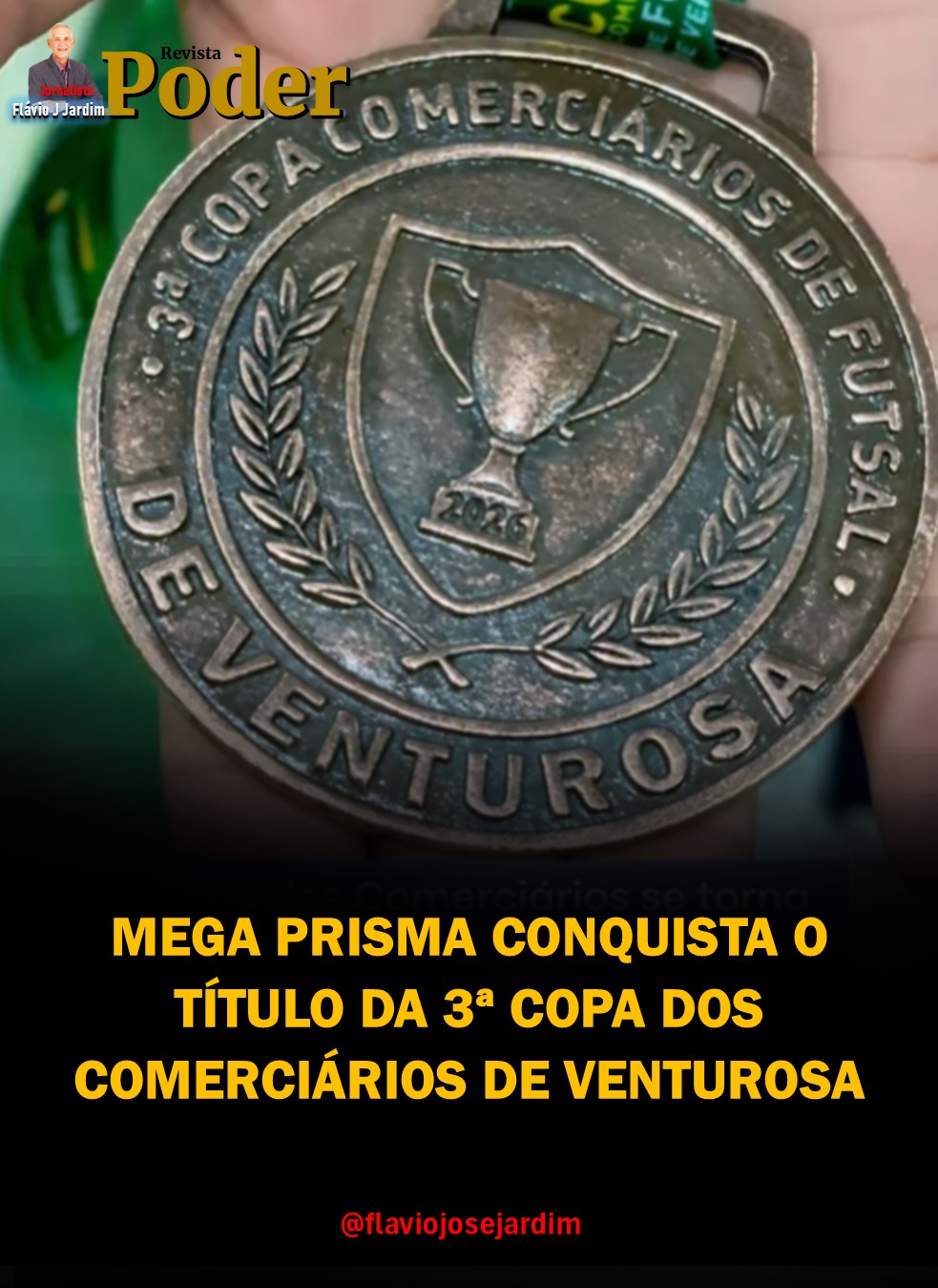 MEGA PRISMA CONQUISTA O TÍTULO DA 3ª COPA DOS COMERCIÁRIOS DE VENTUROSA