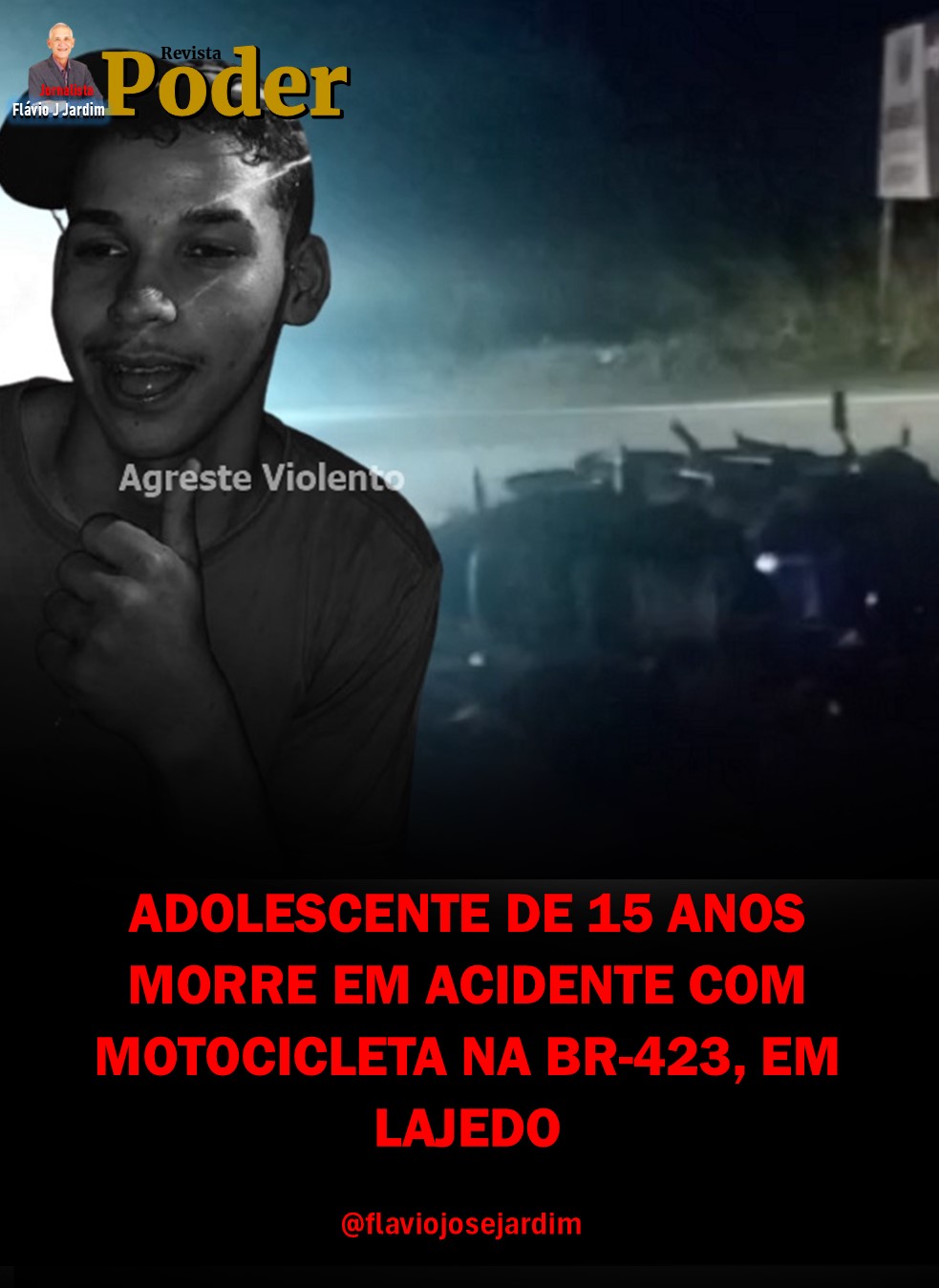 ADOLESCENTE DE 15 ANOS MORRE EM ACIDENTE COM MOTOCICLETA NA BR-423, EM LAJEDO
