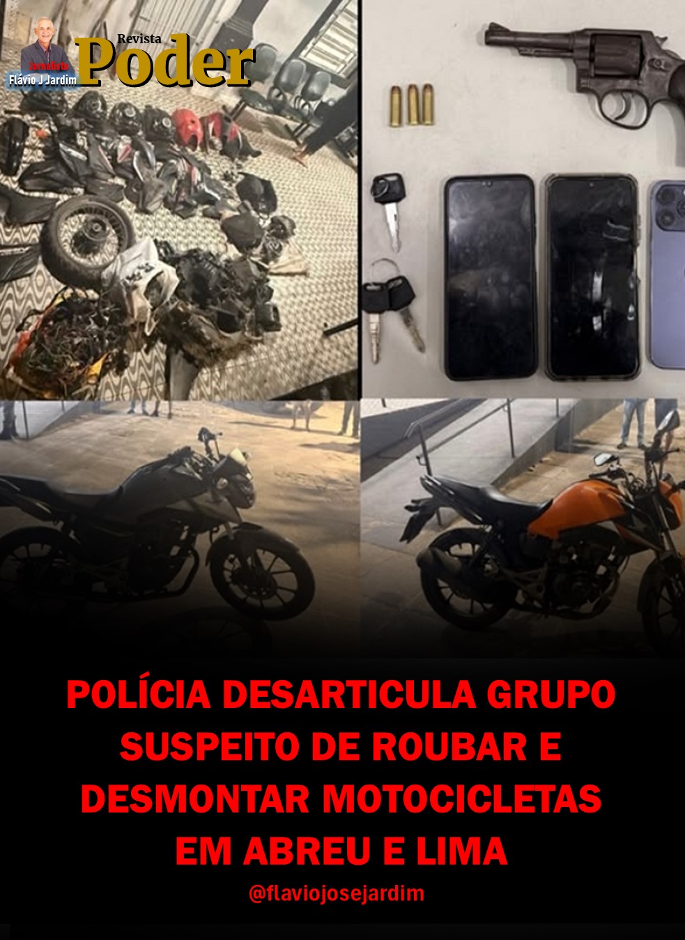 POLÍCIA DESARTICULA GRUPO SUSPEITO DE ROUBAR E DESMONTAR MOTOCICLETAS EM ABREU E LIMA