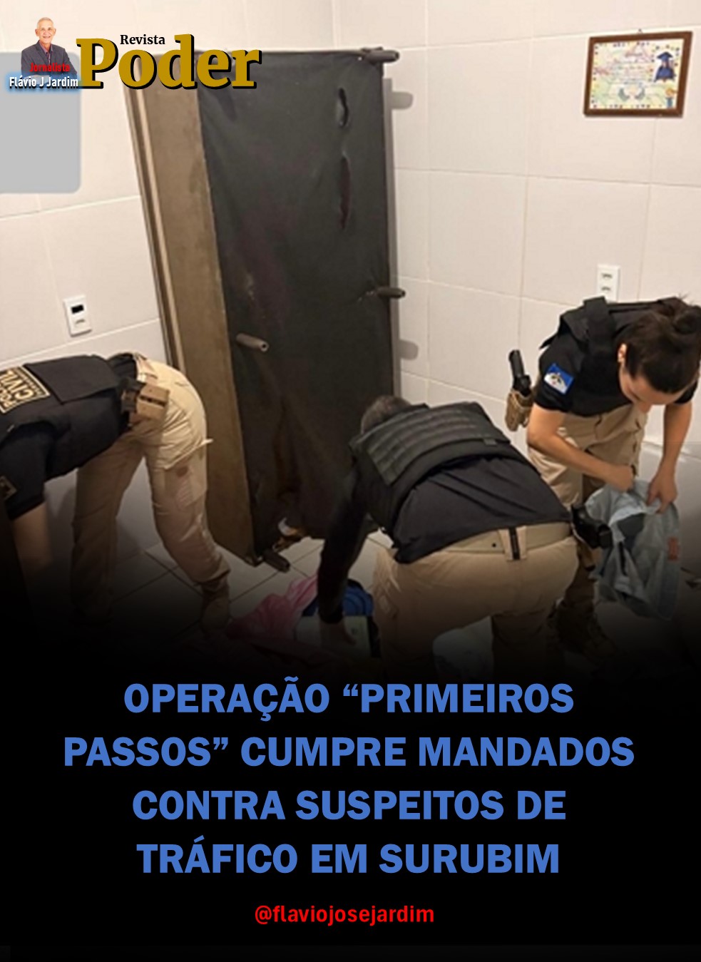 OPERAÇÃO “PRIMEIROS PASSOS” CUMPRE MANDADOS CONTRA SUSPEITOS DE TRÁFICO EM SURUBIM