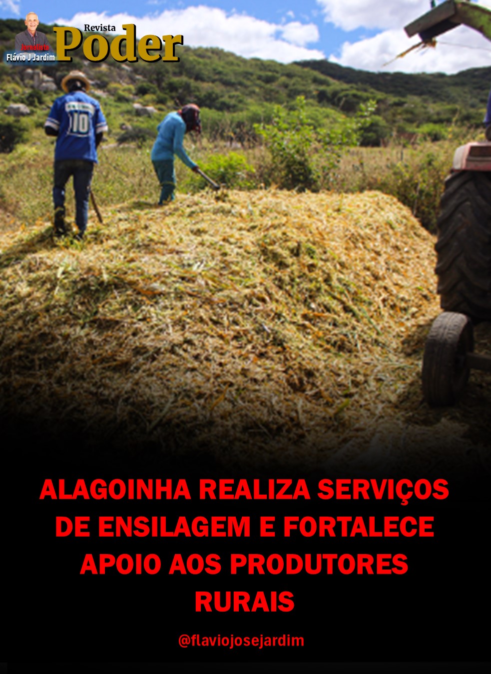 ALAGOINHA REALIZA SERVIÇOS DE ENSILAGEM E FORTALECE APOIO AOS PRODUTORES RURAIS