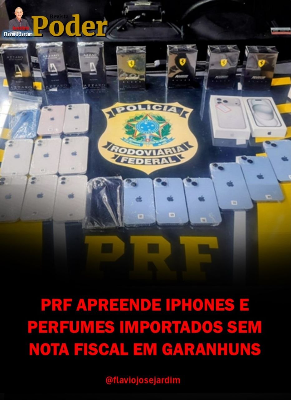 PRF APREENDE IPHONES E PERFUMES IMPORTADOS SEM NOTA FISCAL EM GARANHUNS