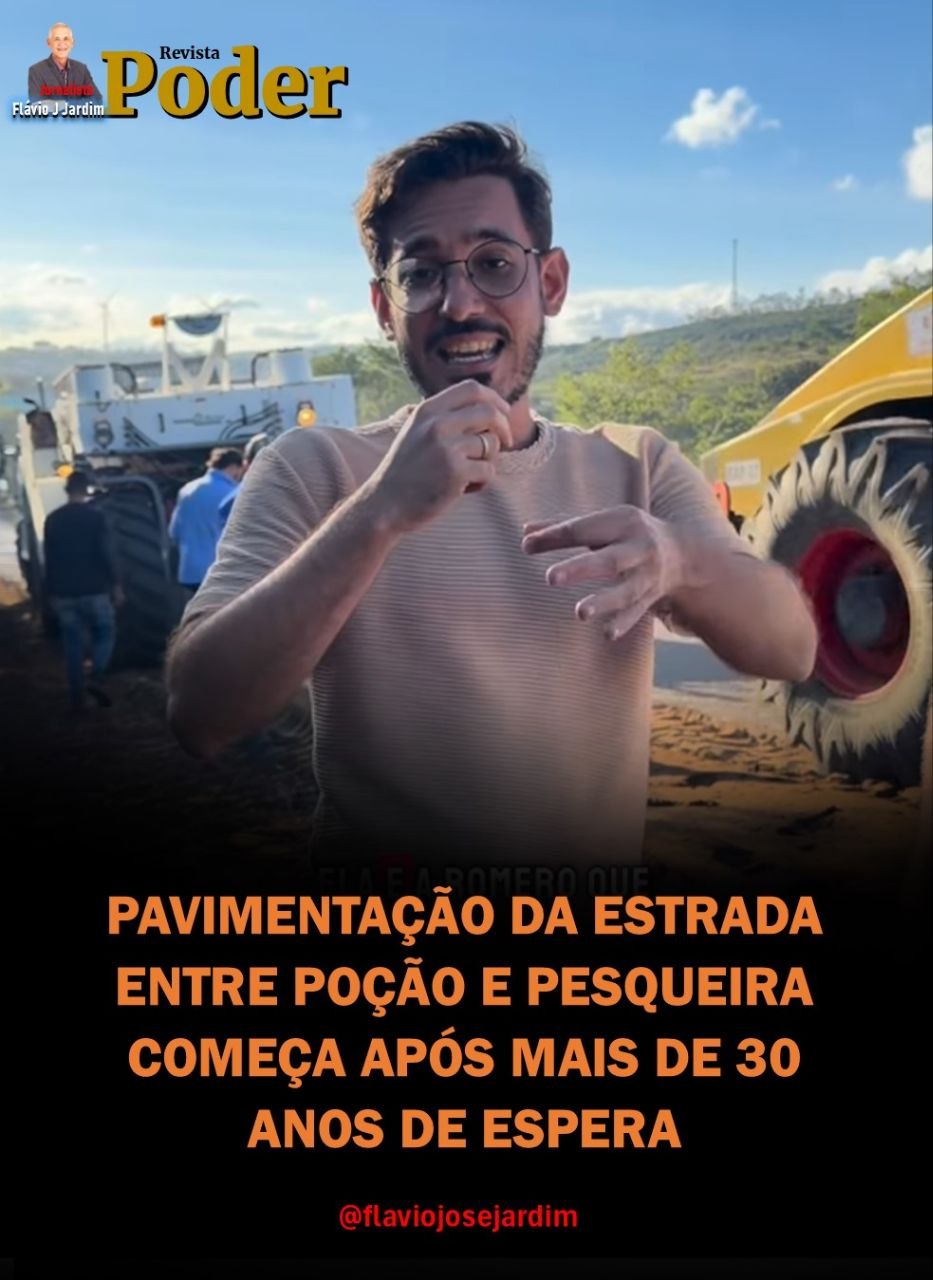 PAVIMENTAÇÃO DA ESTRADA ENTRE POÇÃO E PESQUEIRA COMEÇA APÓS MAIS DE 30 ANOS DE ESPERA