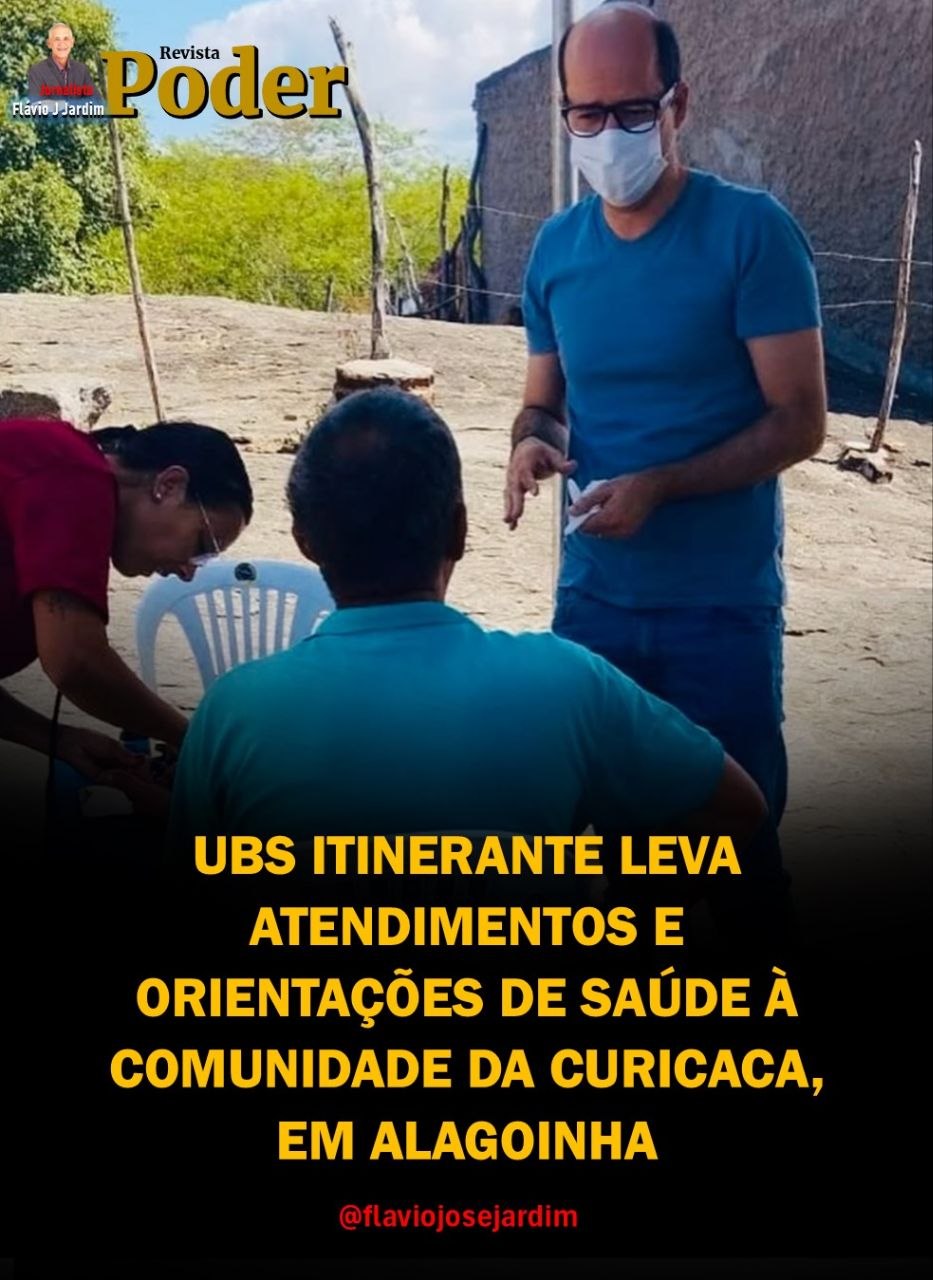 UBS ITINERANTE LEVA ATENDIMENTOS E ORIENTAÇÕES DE SAÚDE À COMUNIDADE DA CURICACA, EM ALAGOINHA
