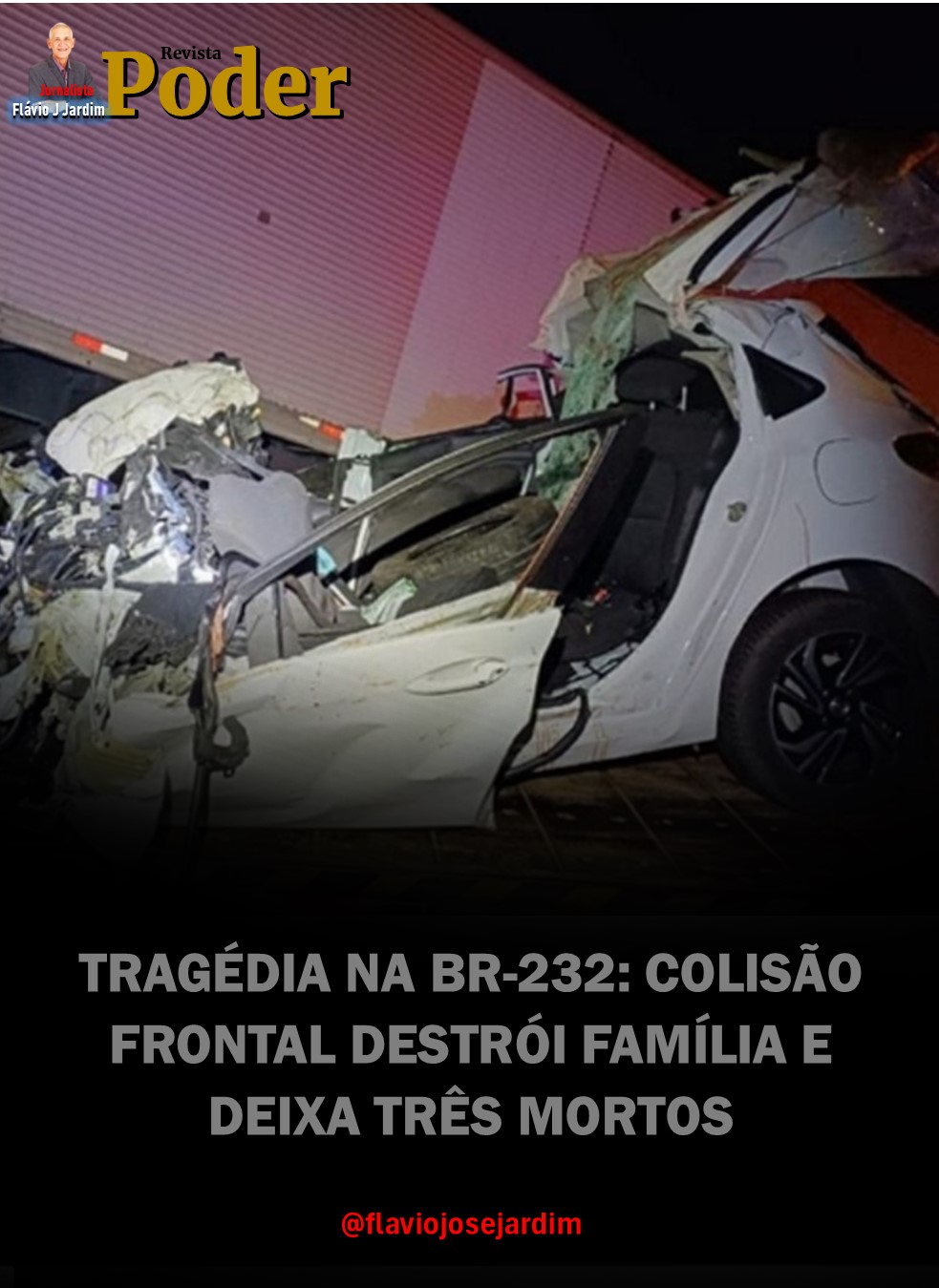 TRAGÉDIA NA BR-232: COLISÃO FRONTAL DESTRÓI FAMÍLIA E DEIXA TRÊS MORTOS