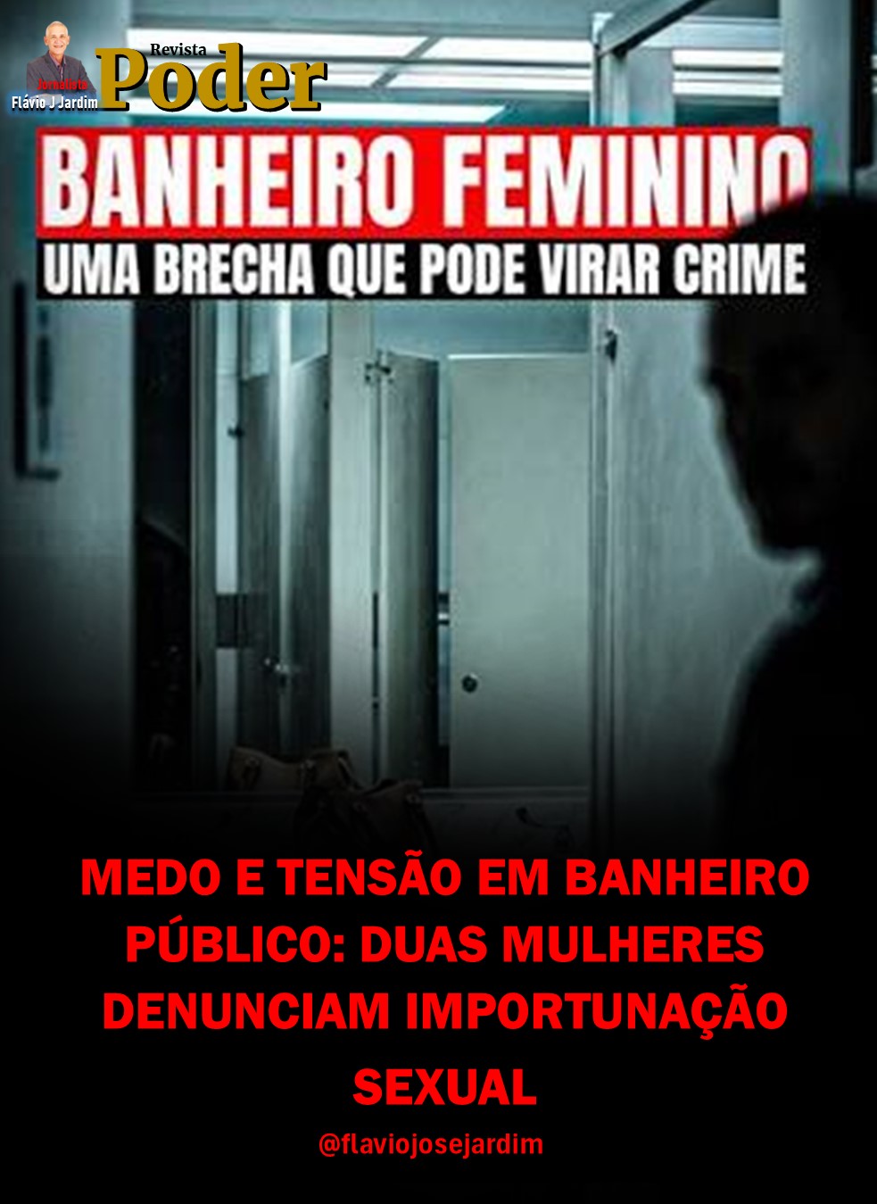 MEDO E TENSÃO EM BANHEIRO PÚBLICO: DUAS MULHERES DENUNCIAM IMPORTUNAÇÃO SEXUAL