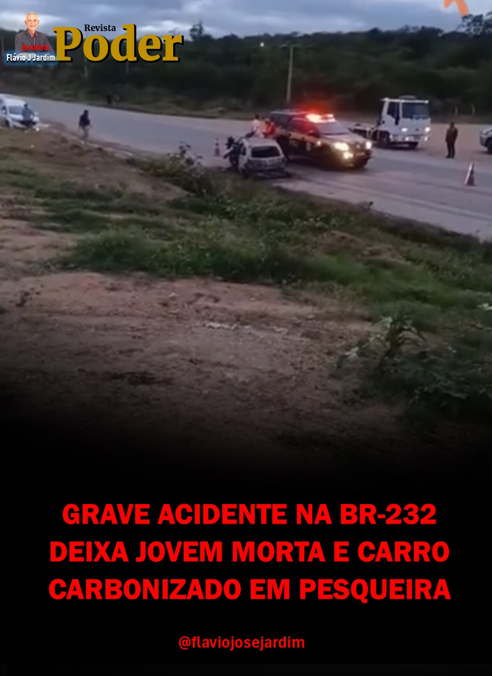 GRAVE ACIDENTE NA BR-232 DEIXA JOVEM MORTA E CARRO CARBONIZADO EM PESQUEIRA