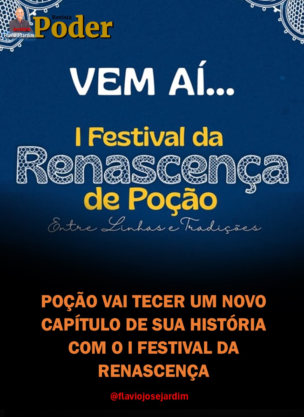 POÇÃO VAI TECER UM NOVO CAPÍTULO DE SUA HISTÓRIA COM O I FESTIVAL DA RENASCENÇA