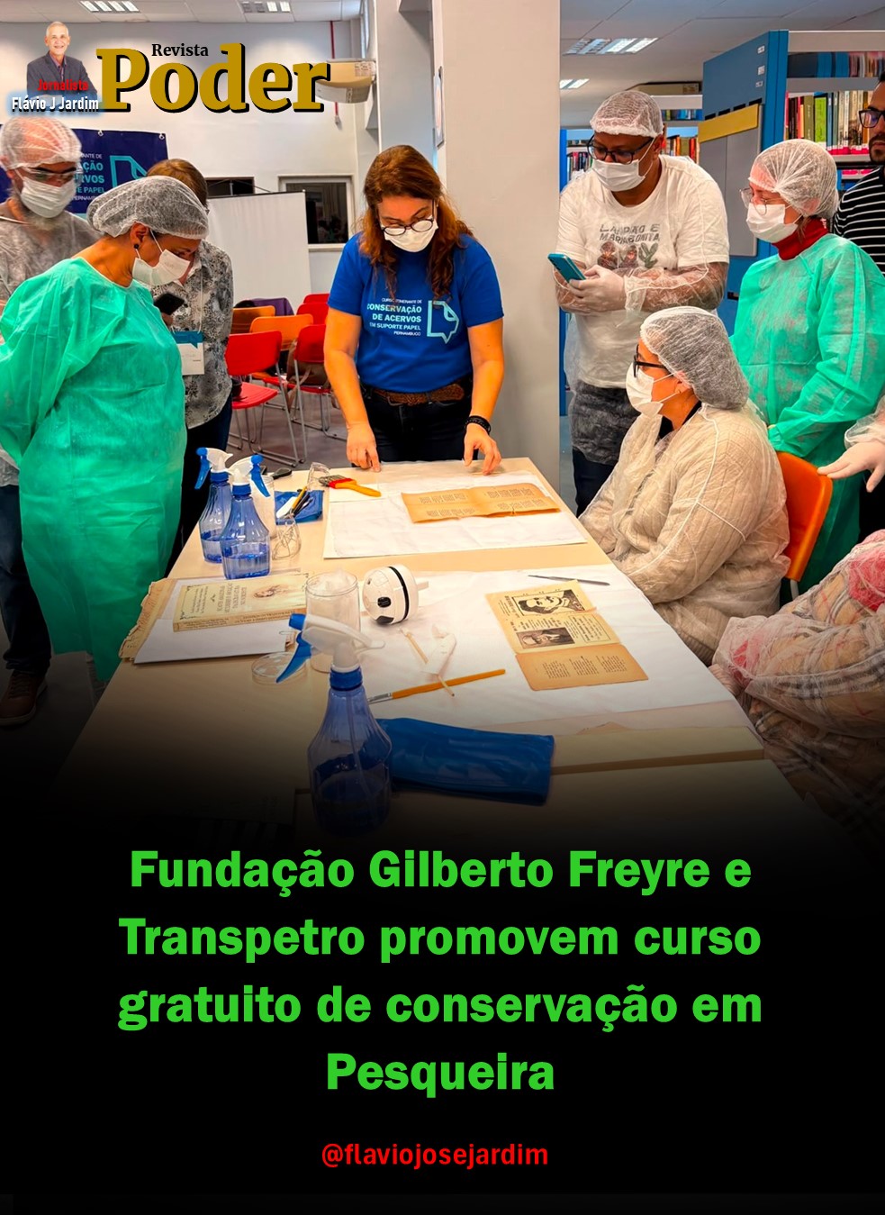 Fundação Gilberto Freyre e Transpetro promovem curso gratuito de conservação em Pesqueira